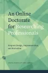 An Online Doctorate for Researching Professionals cover