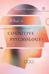 What is Cognitive Psychology? cover