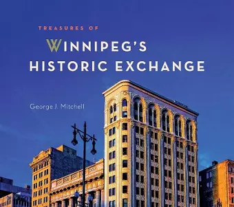 Treasures of Winnipeg's Historic Exchange cover