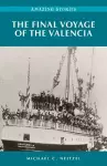 The Final Voyage of the Valencia cover