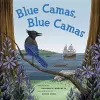 Blue Camas! Blue Camas! cover