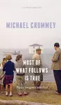 Most of What Follows is True cover