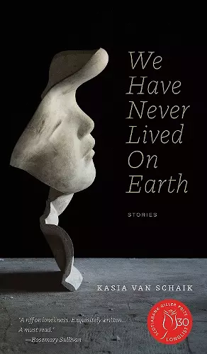 We Have Never Lived On Earth cover