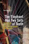 The Elephant Has Two Sets of Teeth cover