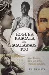 Rogues, Rascals, and Scalawags Too cover