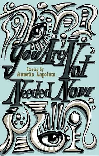 You Are Not Needed Now cover