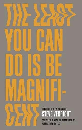 The Least You Can Do Is Be Magnificent cover