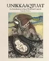 Unikkaaqtuat: An Introduction to Inuit Myths and Legends cover