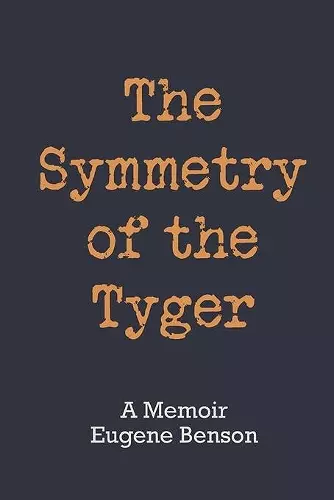 The Symmetry of the Tyger cover