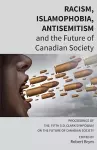 Racism, Islamophobia, Antisemitism and the Future of Canadian Society cover