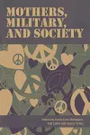 Mothers, Military, and Society cover