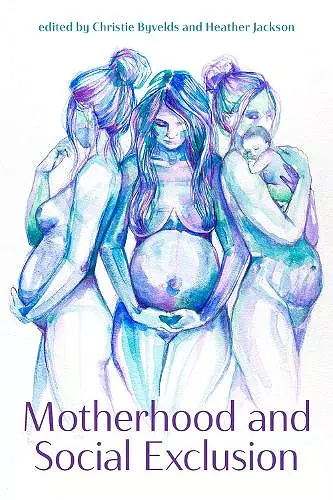 Motherhood and Social Exclusion cover