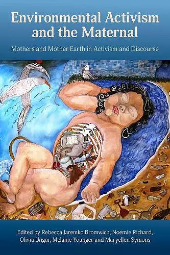 Environmental Activism and the Maternal cover