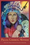 Pagan, Goddess, Mother cover