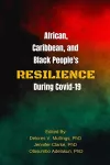 African, Caribbean, and Black People's Reselience During Covid 19 cover