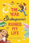 The Year Shakespeare Ruined My Life cover