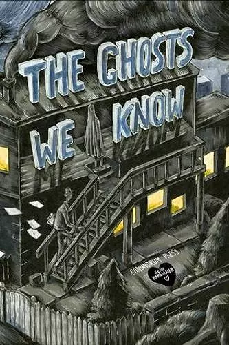 The Ghosts We Know cover