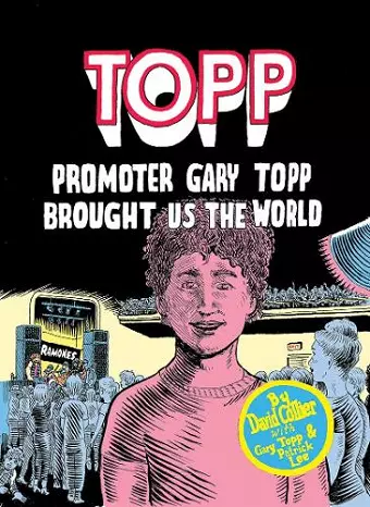 Topp: Promoter Gary Topp Brought Us the World cover