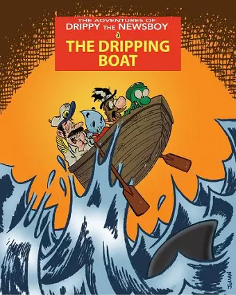 The Adventures of Drippy the Newsboy 3: The Dripping Boat cover