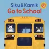 Siku and Kamik Go to School cover