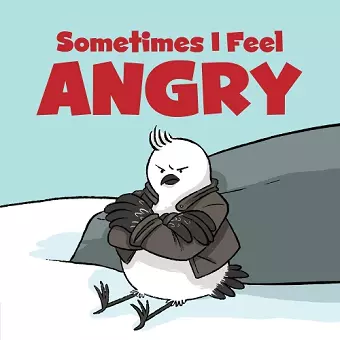 Sometimes I Feel Angry cover