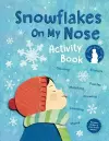 Snowflakes On My Nose Activity Book cover