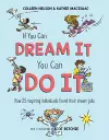 If You Can Dream It, You Can Do It cover