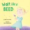 Wait Like a Seed cover