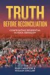 Truth Before Reconciliation cover