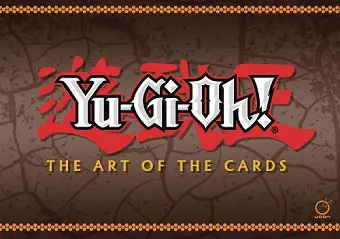 Yu-Gi-Oh! The Art of the Cards cover