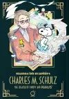 Manga Biographies: Charles M. Schulz The Creator of Snoopy and Peanuts cover