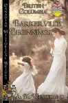 Barkerville Beginnings (British Columbia) cover