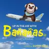 Up in the Air with Bananas cover