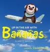 Up in the Air with Bananas cover