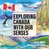 Exploring Canada With Our Senses cover