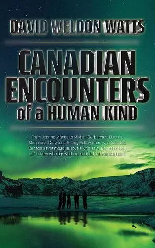 Canadian Encounters of a Human Kind cover