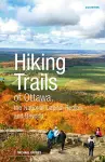 Hiking Trails of Ottawa, the National Capital Region, and Beyond, 2nd Edition cover