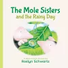 The Mole Sisters and the Rainy Day cover