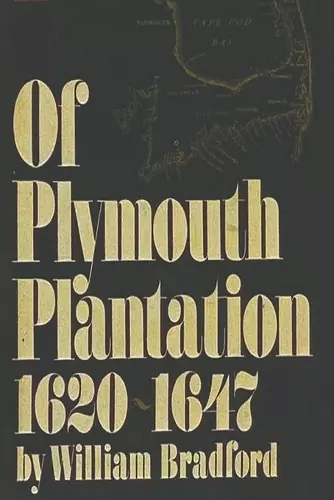 Of Plymouth Plantation, 1620-1647 cover