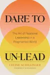 Dare to Un-Lead cover
