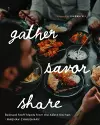 Gather, Savor, Share cover