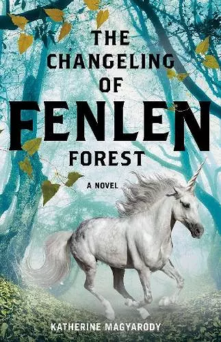 The Changeling of Fenlen Forest cover