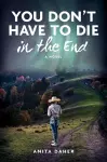 YOU DON'T HAVE TO DIE in the end cover