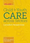 Child and Youth Care Across Sectors Volume 1 cover