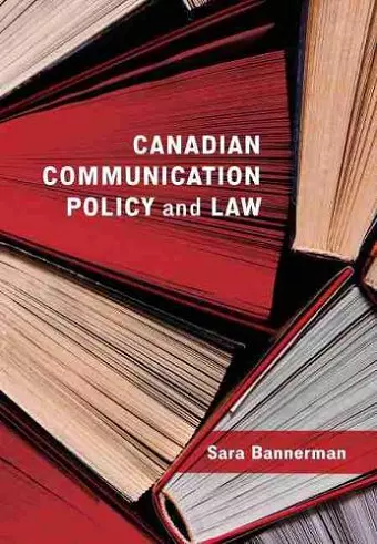 Canadian Communication Policy and Law cover