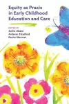 Equity as Praxis in Early Childhood Education and Care cover