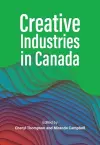 Creative Industries in Canada cover