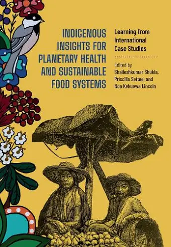 Indigenous Insights for Planetary Health and Sustainable Food Systems cover
