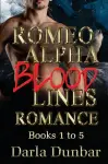 Romeo Alpha Blood Lines Romance Series - Books 1 to 5 cover