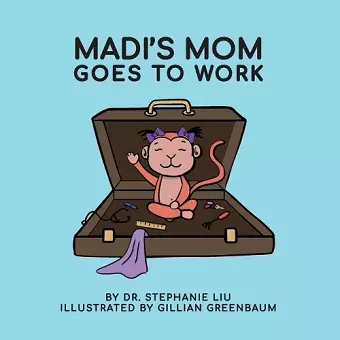 Madi's Mom Goes to Work cover